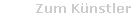 Zum K�nstler